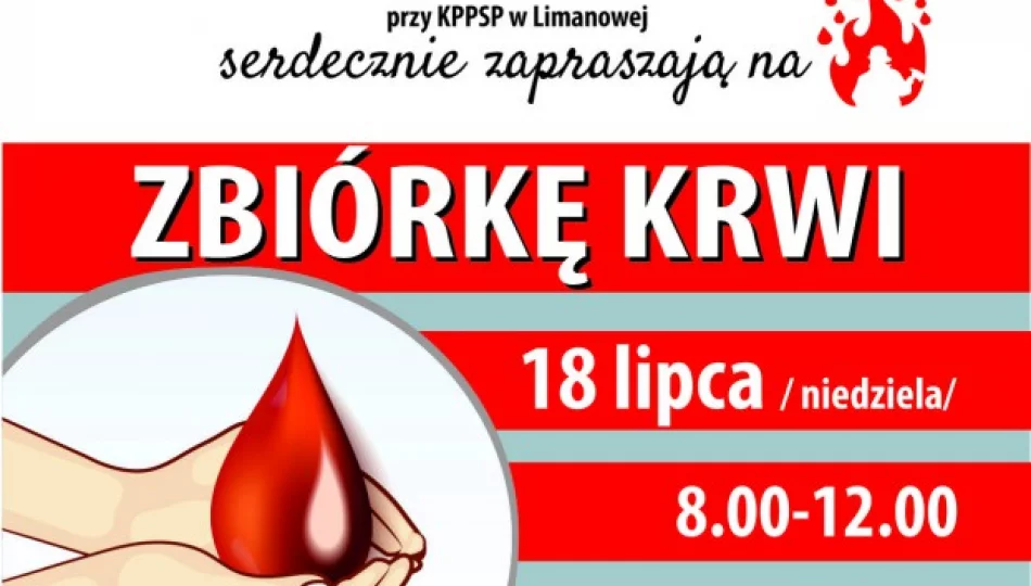 OSP w Limanowej w niedzielę 18 lipca organizuje zbiórkę krwi - zdjęcie 1