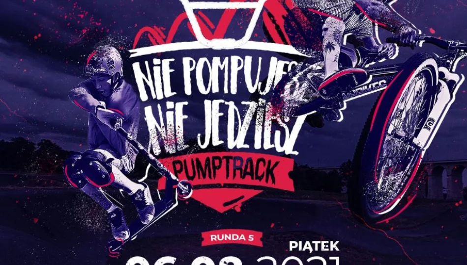 „Nie Pompujesz – Nie Jedziesz” – największy w Polsce cykl zawodów na pumptrackach 6 sierpnia w Limanowej ! - zdjęcie 1