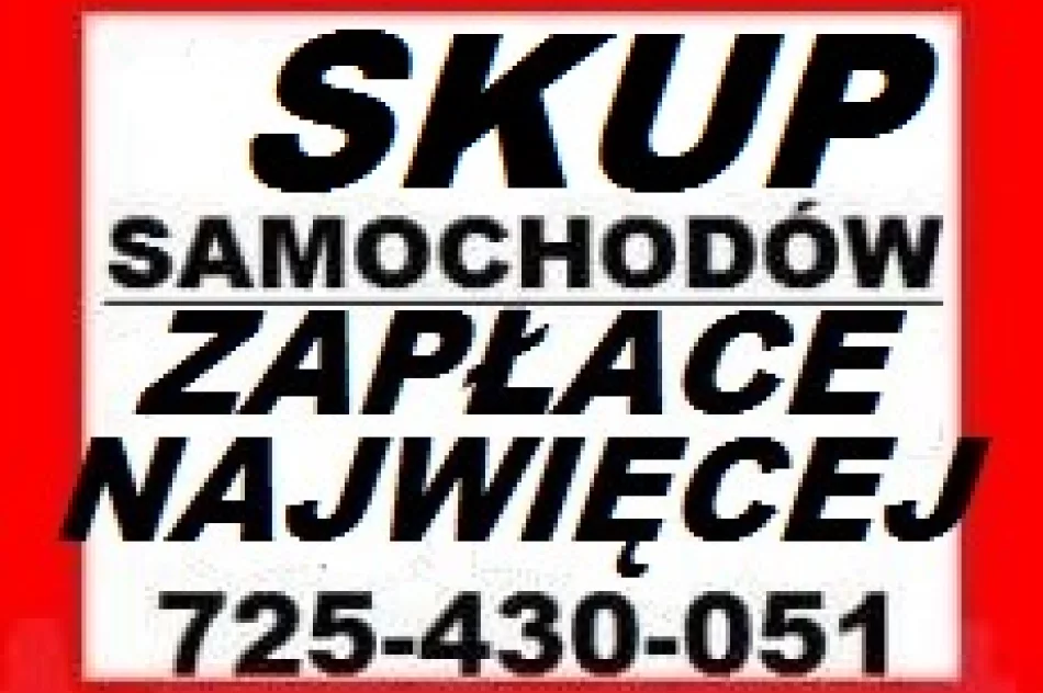 SKUP AUT tel -725-430-051 -ZAPŁACIMY NAJWIĘCEJ OSOBOWE TERENOWE DOSTAWCZE KOLEKCJONERSKIE DOJAZD  - zdjęcie 4