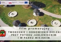 Tworzenie i odnowienie zieleni przy Potoku Jabłonieckim i w Parku Miejskim – film promocyjny dot. zrealizowanego przedsięwzięcia - zdjęcie główne