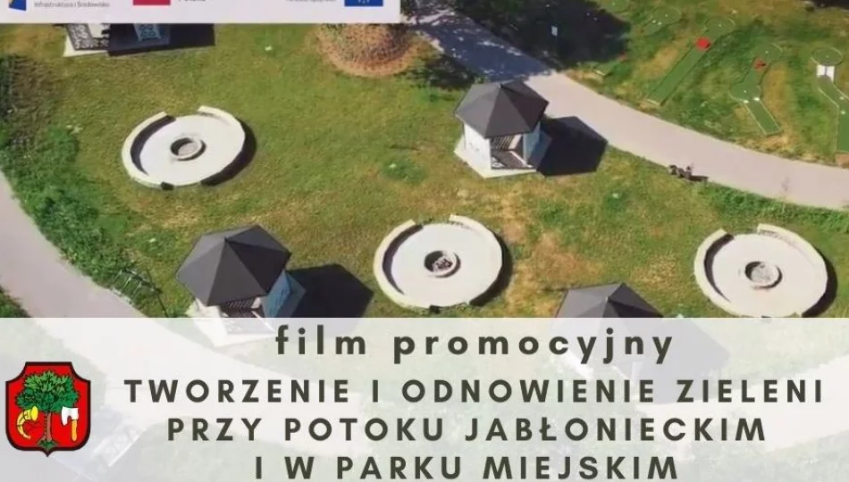 Tworzenie i odnowienie zieleni przy Potoku Jabłonieckim i w Parku Miejskim – film promocyjny dot. zrealizowanego przedsięwzięcia - zdjęcie 1