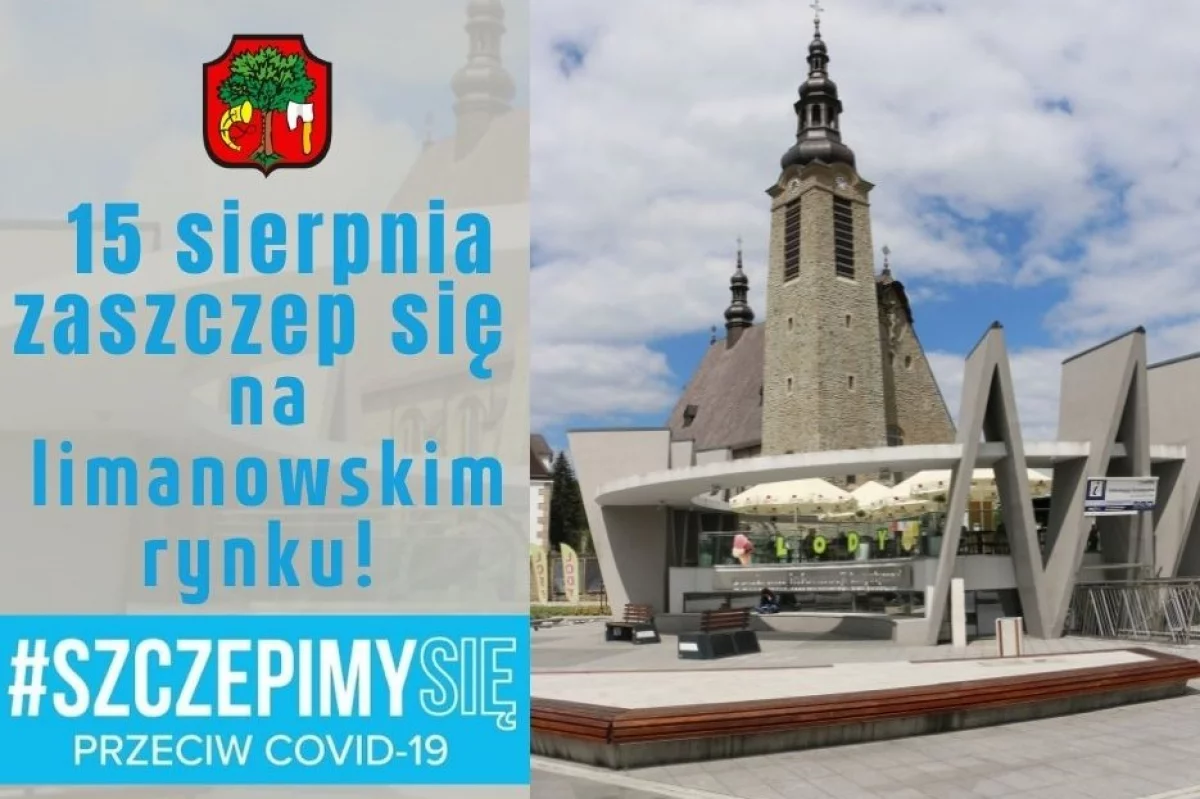 W niedzielę 15 sierpnia – szczepienia przeciwko Covid-19 na limanowskim rynku!