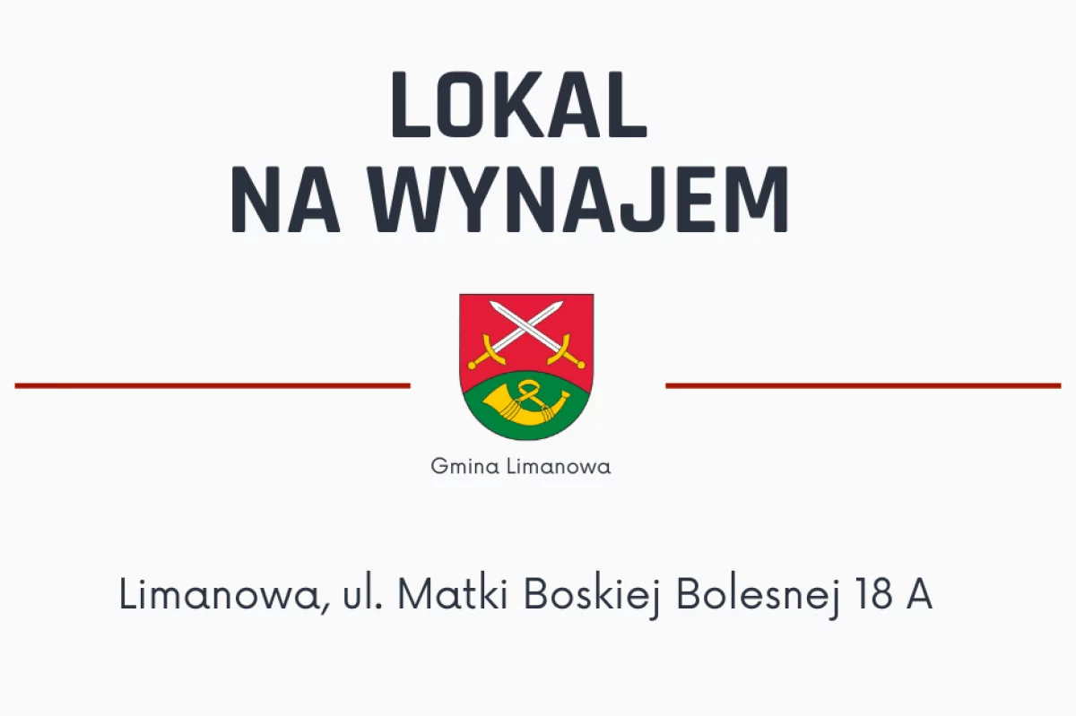 Gmina Limanowa oferuje lokal na wynajem