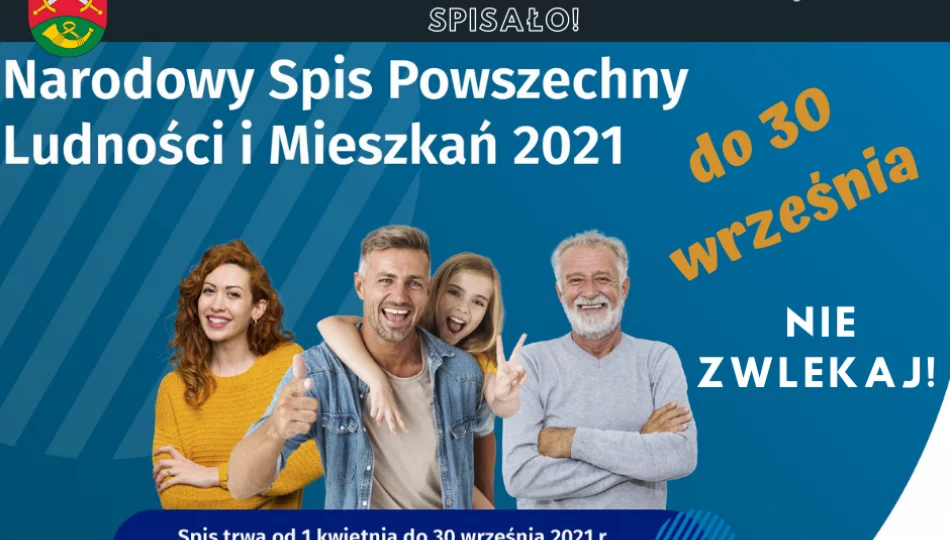 Spis trwa do 30 września 2021 r. Nie zwlekaj! - zdjęcie 1