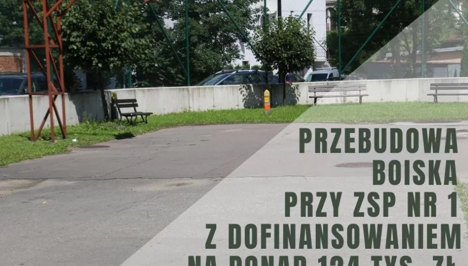 Ponad 124 tys. zł dofinansowania na przebudowę boiska przy ZSP nr 1 - zdjęcie 1