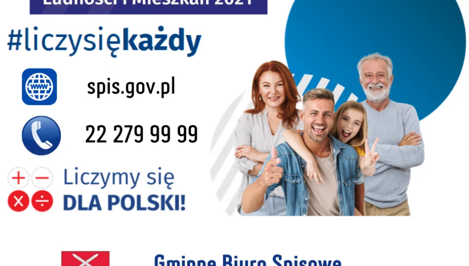 Liczymy się dla Polski! - coraz mniej czasu na realizacje obowiązku spisowego! - zdjęcie 1