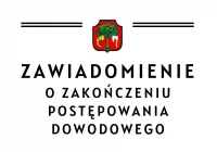 ZAWIADOMIENIE o  zakończeniu postępowania dowodowego - zdjęcie główne