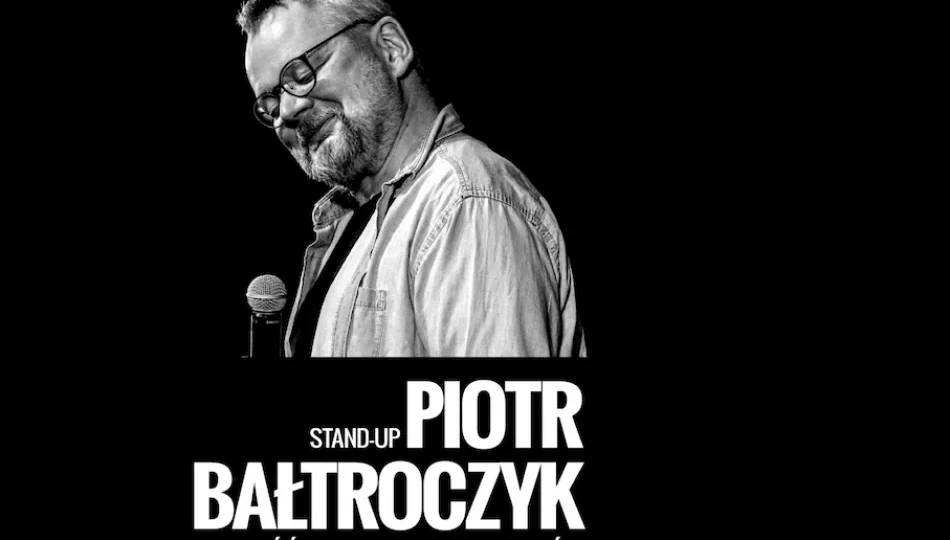 Piotr Bałtroczyk wystąpi w Limanowej: "Starość nie jest dla mięczaków" - zdjęcie 1