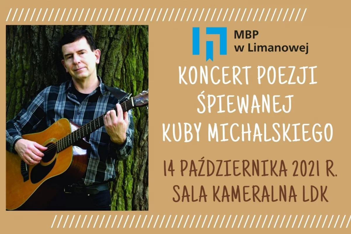 14 października odbędzie się koncert poezji śpiewanej Jakuba Michalskiego