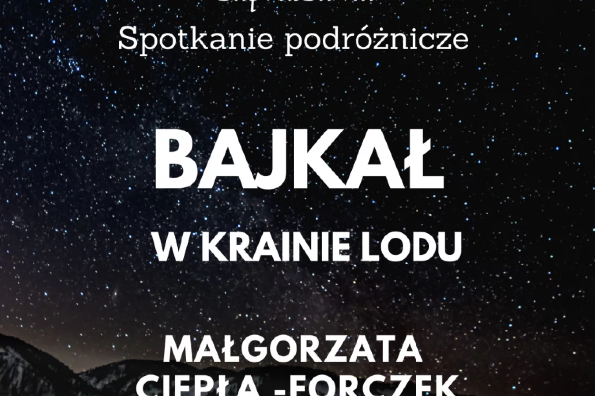 Spotkanie podróżnicze „Bajkał w krainie lodu” w Muzeum Regionalnym Ziemi Limanowskiej