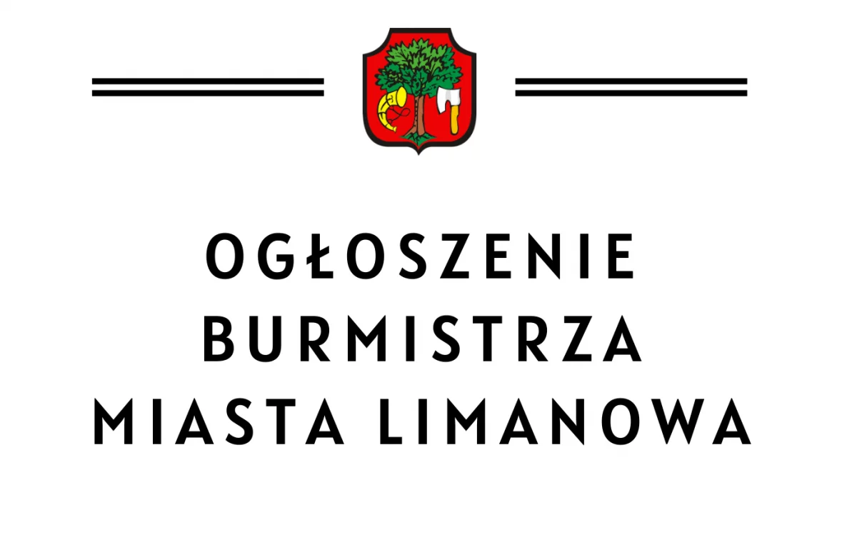 Ogłoszenie Burmistrza Miasta Limanowa