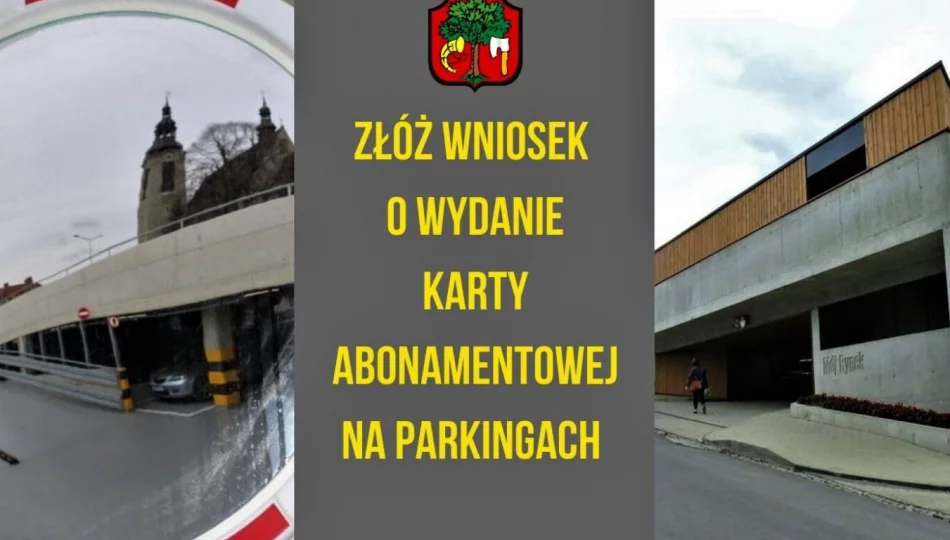 Złóż wniosek o wydanie Karty abonamentowej na parkingu Mój Rynek i parkingu Św. Krzysztofa - zdjęcie 1