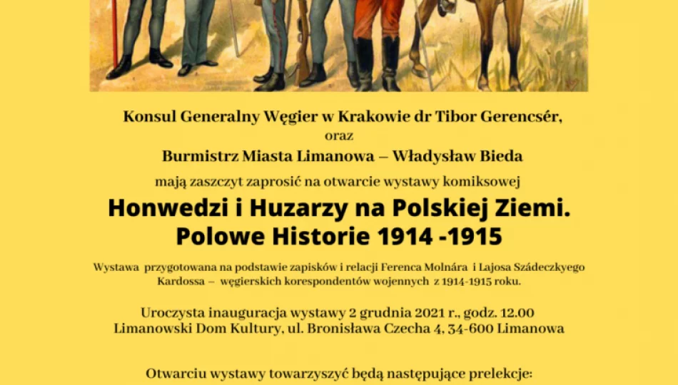 Wystawa „Honwedzi i Huzarzy na Polskiej Ziemi. Polowe i Inne Historie 1914 -1915” od 2 grudnia w LDK - zdjęcie 1