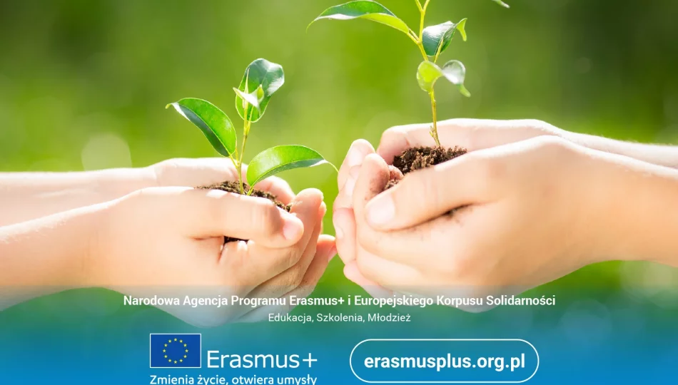 Erasmus+ stawia na edukację ekologiczną - zdjęcie 1