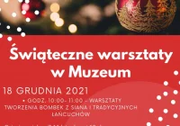 18 grudnia odbędą się Świąteczne Warsztaty w MUZEUM - zdjęcie główne