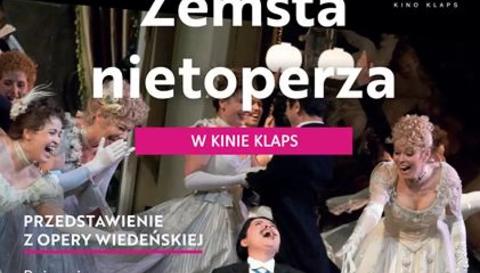  "Zemsta nietoperza" z Wiednia na ekranie kina Klaps! - zdjęcie 1