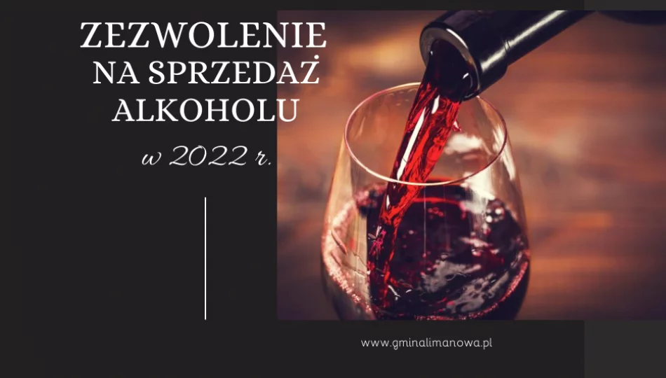Informacja dla przedsiębiorców dot. zezwoleń na sprzedaż alkoholu w 2022 r. - zdjęcie 1