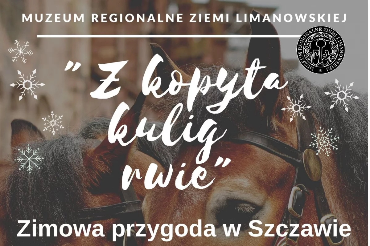 Muzeum Regionalne Ziemi Limanowskiej uruchomiło zapisy na kolejny kulig w Szczawie – kulig odbędzie się 28 stycznia