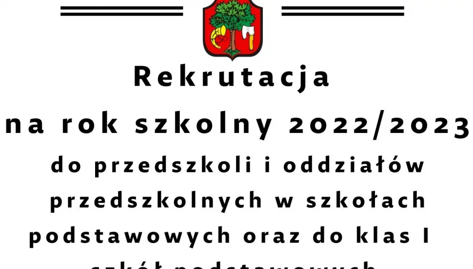 Informacja o terminach rekrutacji na rok szkolny 2022/2023 - zdjęcie 1