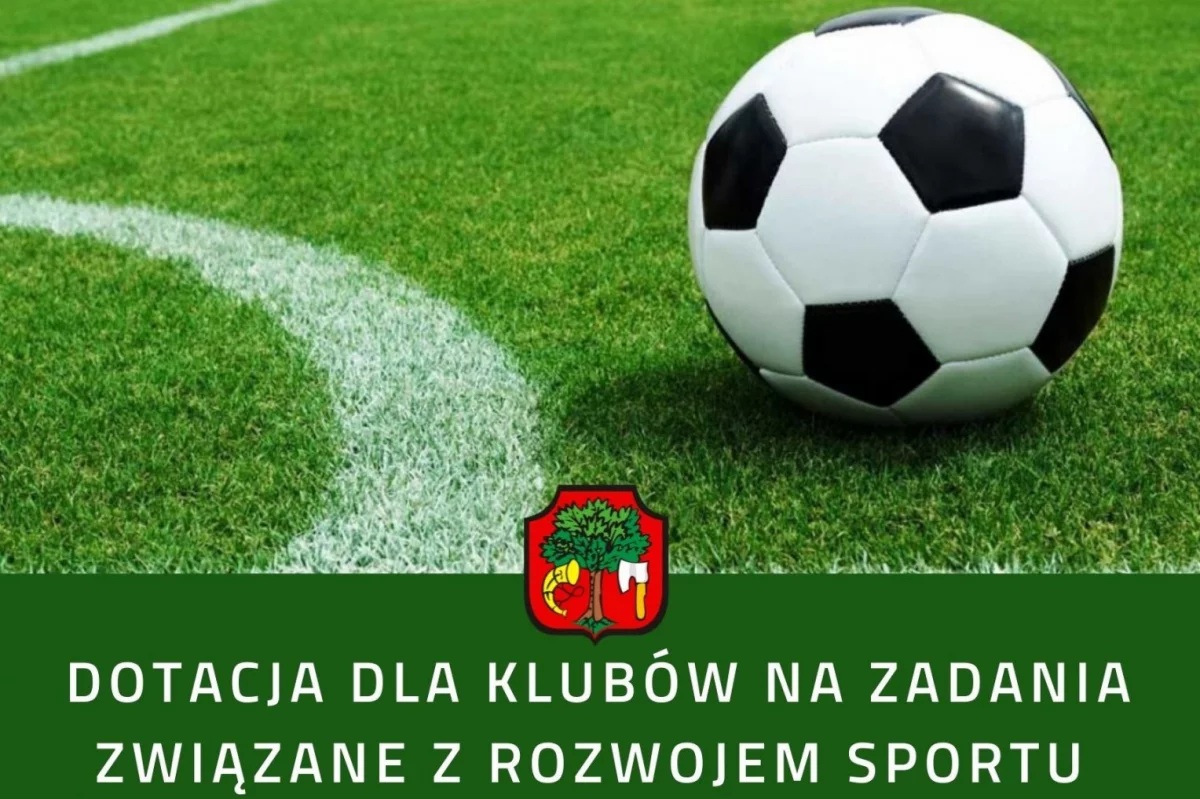 Dotacja dla klubów na działania w zakresie rozwoju sportu w 2022 roku