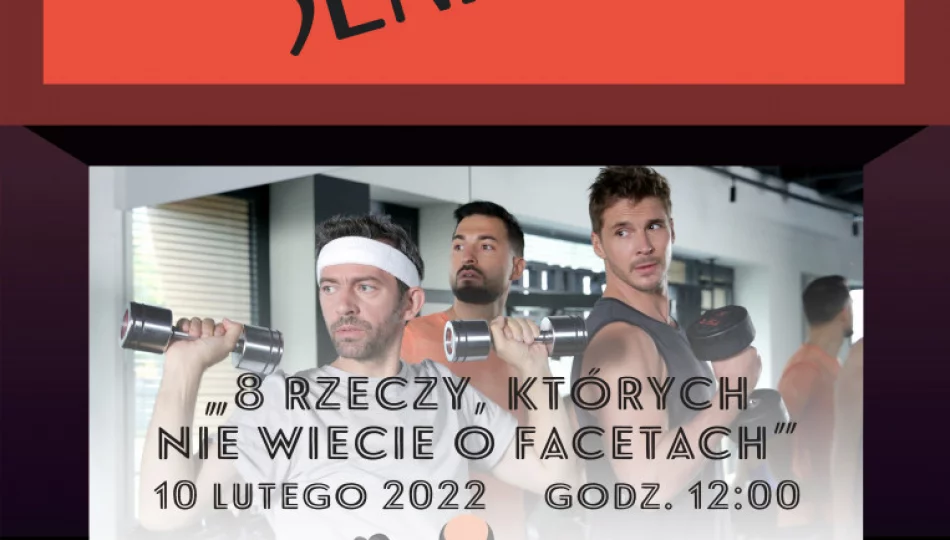 "8 rzeczy, który nie wiecie o facetach" 10 lutego w Kinie Seniora - zdjęcie 1