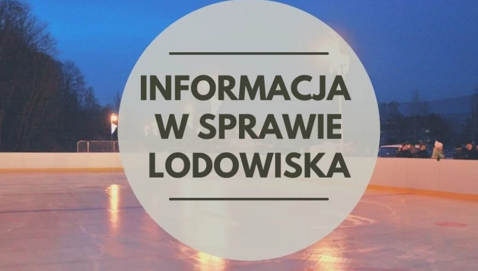 W obecnym sezonie lodowisko nie będzie uruchomione - zdjęcie 1