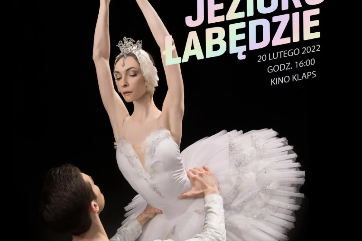  Balet Bolshoi w kinie Klaps - zapraszamy na retransmisję "JEZIORA ŁABĘDZIEGO"