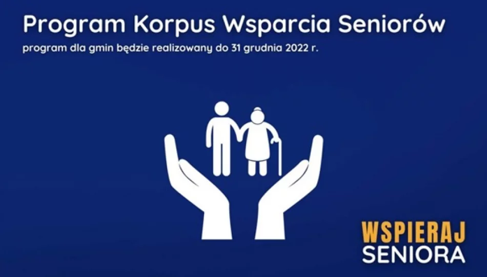 „Korpus Wsparcia Seniorów” na rok 2022 - zdjęcie 1