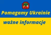 POMAGAMY UKRAINIE – informacje dla osób chcących udzielić wsparcia - zdjęcie główne