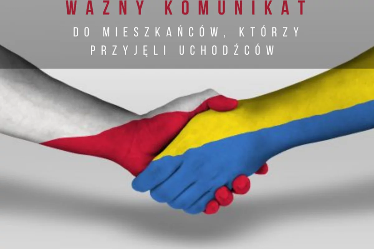 Ważny komunikat do mieszkańców przyjmujących uchodźców z Ukrainy