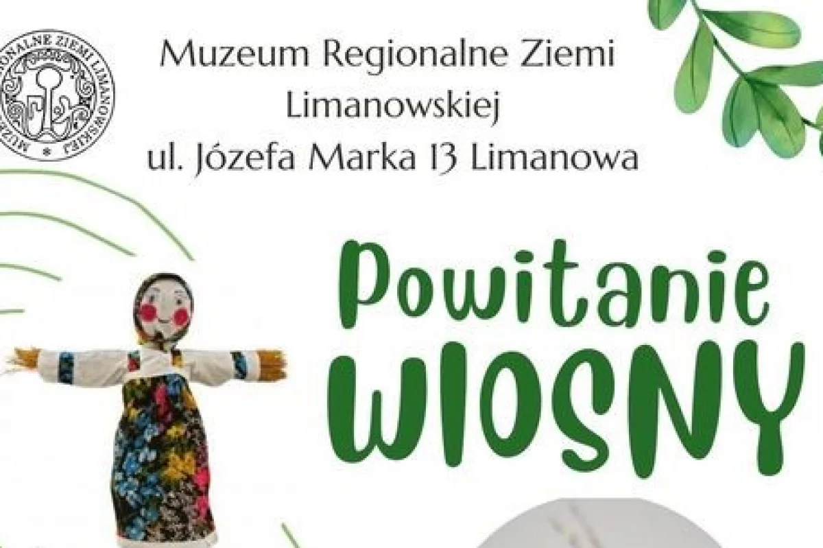 Muzeum Regionalne Ziemi Limanowskiej zaprasza na „Powitanie wiosny”