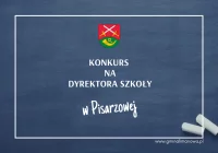 Konkurs na dyrektora Szkoły Podstawowej w Pisarzowej - zdjęcie główne