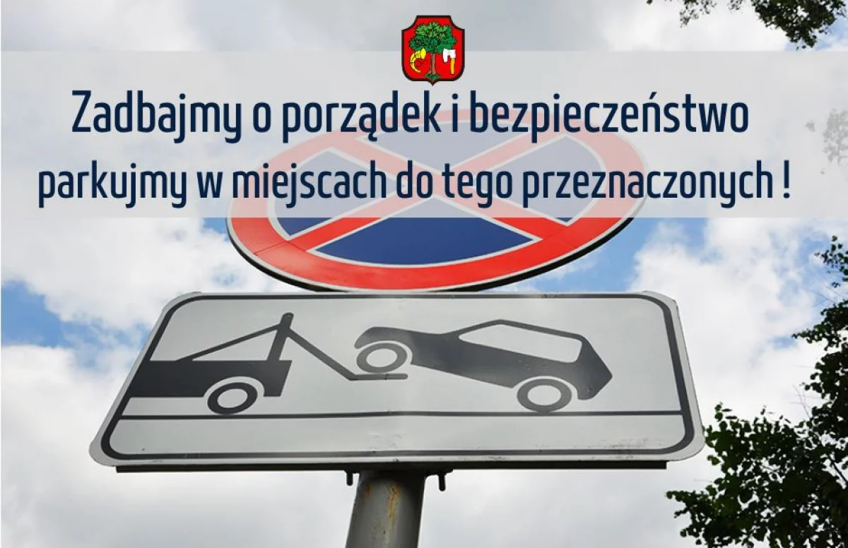 DBAJMY O PORZĄDEK I BEZPIECZEŃSTWO W MIEŚCIE – parkujmy w miejscach do tego przeznaczonych 