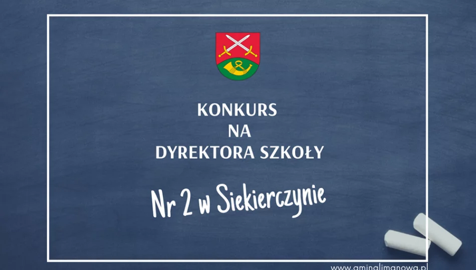 Konkurs na dyrektora Szkoły Podstawowej Nr 2 w Siekierczynie - zdjęcie 1