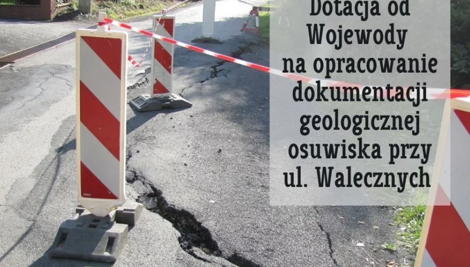 Dotacja od Wojewody Małopolskiego na wykonanie dokumentacji geologicznej osuwiska przy ul. Walecznych - zdjęcie 1
