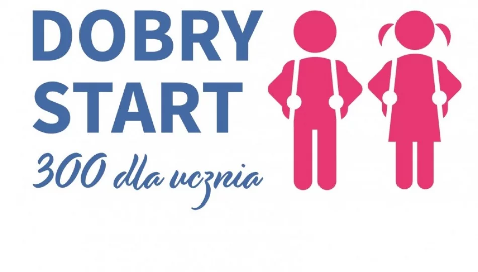 „Dobry Start” już od lipca - zdjęcie 1