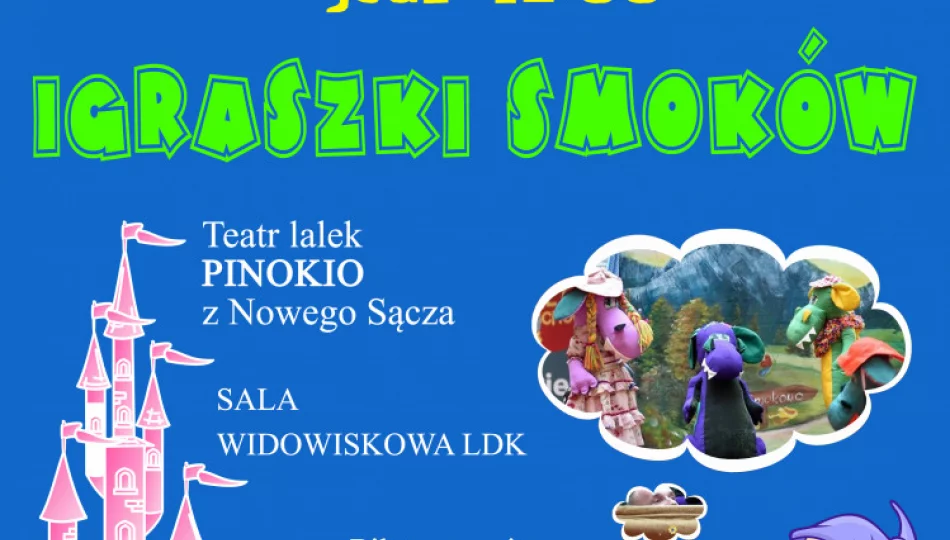  Bajkowa Niedziela - zapraszamy na spektakl "Igraszki smoków" - zdjęcie 1