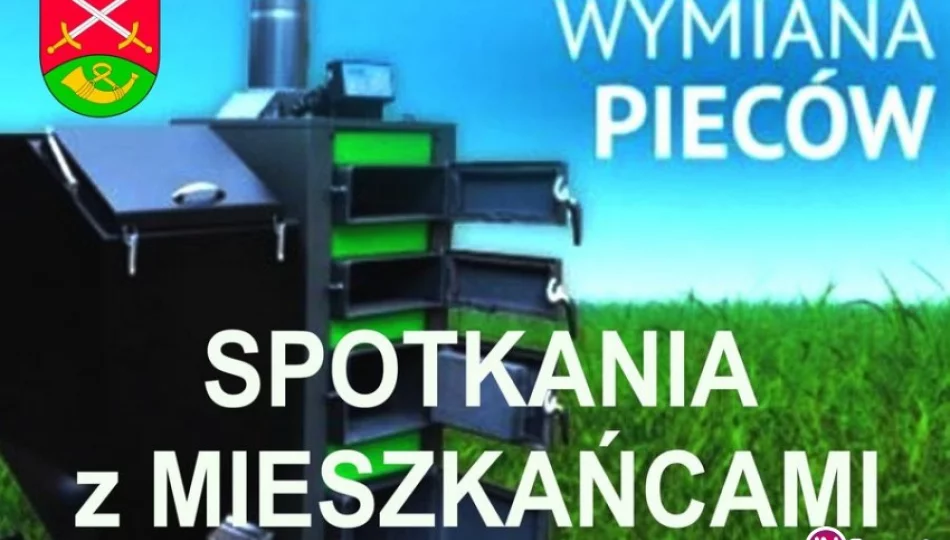 Wymiana pieców - ruszają spotkania z mieszkańcami - zdjęcie 1