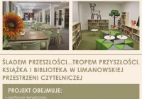 Zadanie pn. „Śladem przeszłości…tropem przyszłości. Książka i biblioteka w limanowskiej przestrzeni czytelniczej” realizowane przez MBP z dofinansowaniem z MKiDN - zdjęcie główne