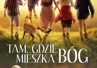 Premiera w kinie Klaps - „Tam, gdzie mieszka Bóg” na ekranie od 21 kwietnia! - zdjęcie główne