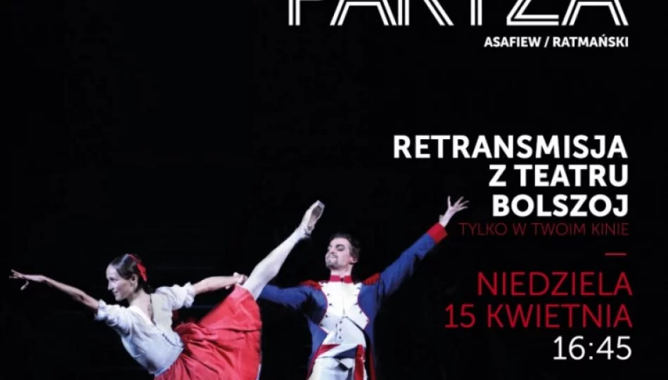 'Płomień Paryża' - 15 kwietnia zapraszamy na retransmisję z Teatru Bolshoi w Moskwie - zdjęcie 1