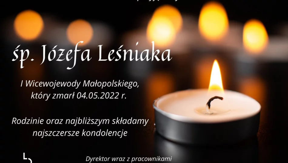 Kondolencje z powodu śmierci Józefa Leśniaka - I Wicewojewody Małopolskiego  - zdjęcie 1
