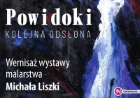 Już dzisiaj zapraszamy na „Powidoki” Michała Liszki - zdjęcie główne