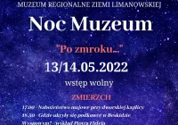 13 maja „X Noc Muzeum – Po zmroku…” w Muzeum Regionalnym Ziemi Limanowskiej - zdjęcie główne
