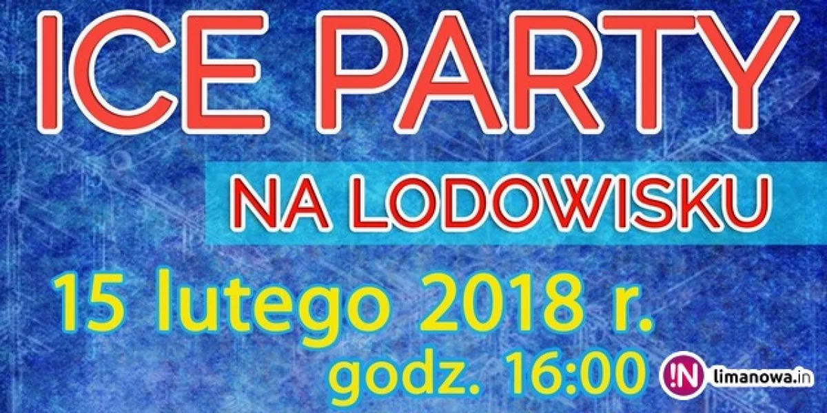 ICE PARTY na lodowisku!