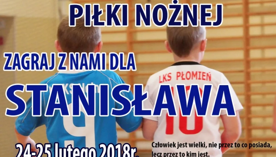 Charytatywny Turniej FUTSALU - Zagraj z nami dla Stanisława - zdjęcie 1