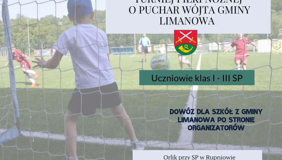 Turniej Piłki Nożnej o Puchar Wójta Gminy Limanowa dla klas I-III Szkół Podstawowych - zdjęcie 1