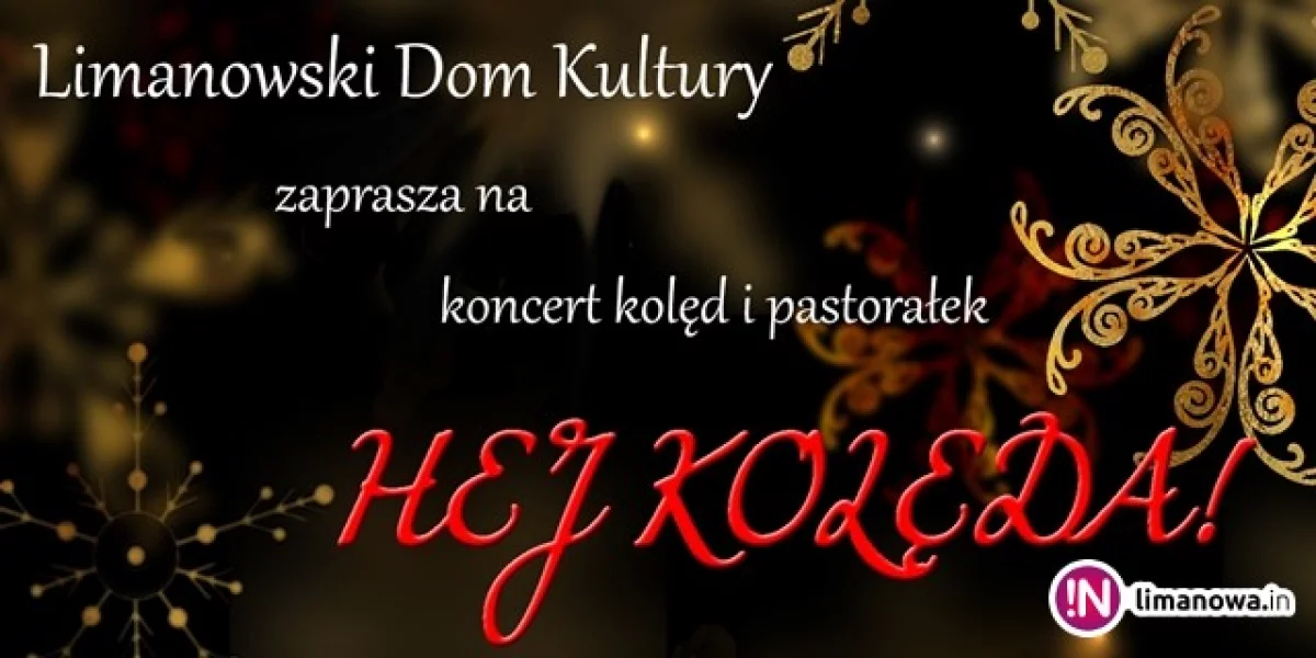 „HEJ KOLĘDA” - koncert kolęd i pastorałek