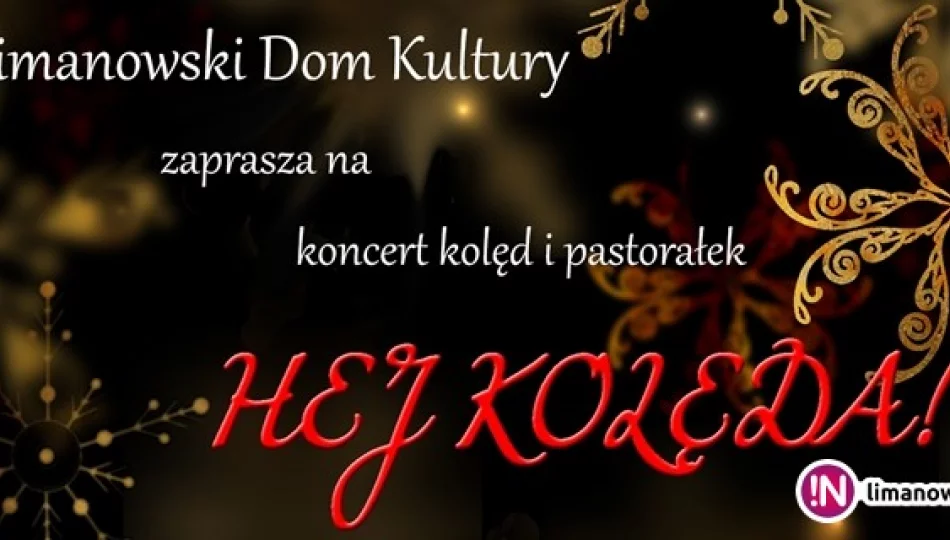 „HEJ KOLĘDA” - koncert kolęd i pastorałek - zdjęcie 1