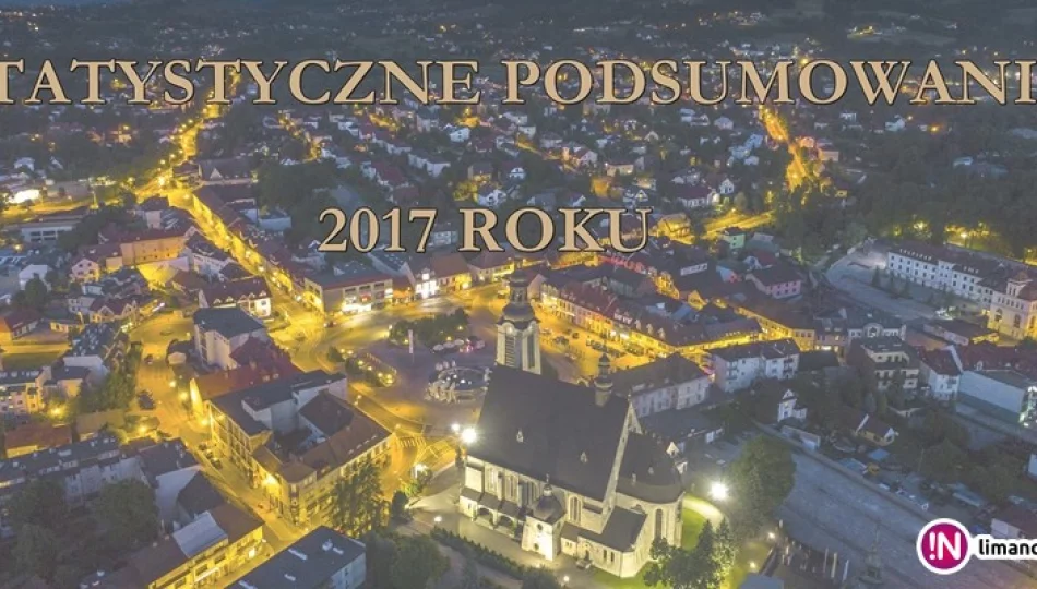STATYSTYCZNE PODSUMOWANIE ROKU 2017 - zdjęcie 1